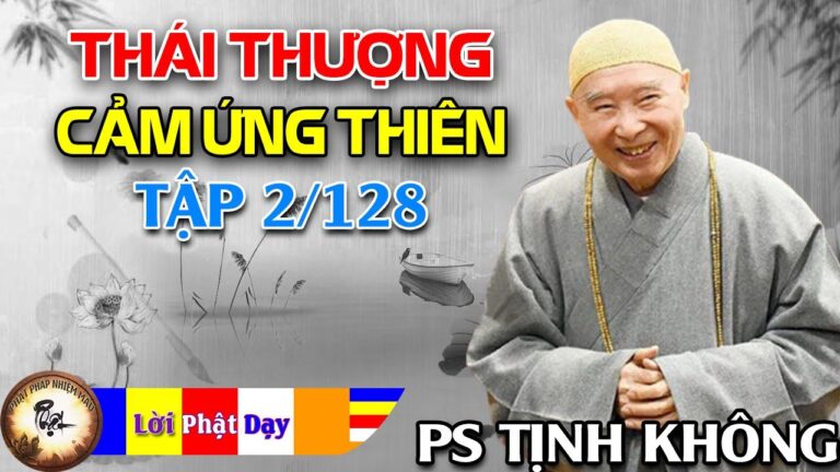 Thái Thượng Cảm Ứng Thiên tập 002/128 – Pháp Sư Tịnh Không chủ giảng