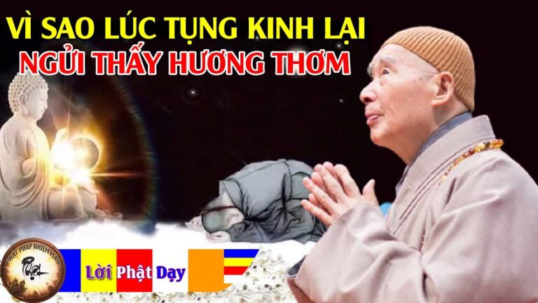 Vì sao có người lúc tụng Kinh lại ngửi thấy hương thơm?