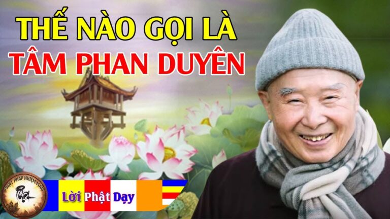 Thế nào gọi là tâm phan duyên?