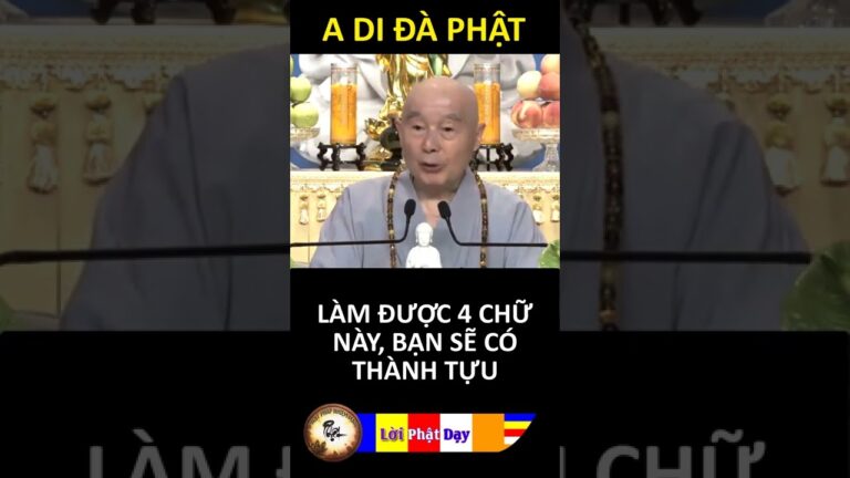 LÀM ĐƯỢC 4 CHỮ NÀY, BẠN SẼ CÓ THÀNH TỰU – Pháp Sư Tịnh Không | Phật Pháp Nhiệm Màu