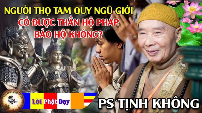 Người Thọ Tam Quy Ngũ Giới Có Được Thần Hộ Pháp Bảo Hộ Không?