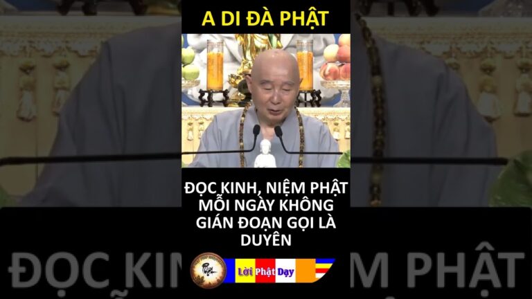 ĐỌC KINH, NIỆM PHẬT MỖI NGÀY KHÔNG GIÁN ĐOẠN GỌI LÀ DUYÊN – Pháp Sư Tịnh Không | Phật Pháp Nhiệm Màu