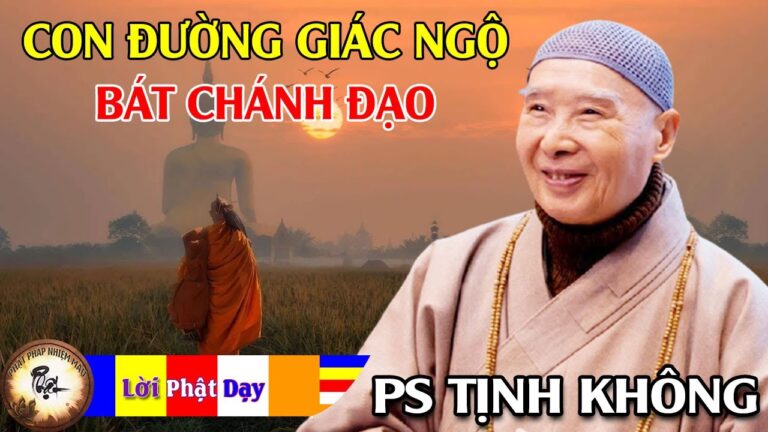 Con Đường Giác Ngộ – Bát Chánh Đạo