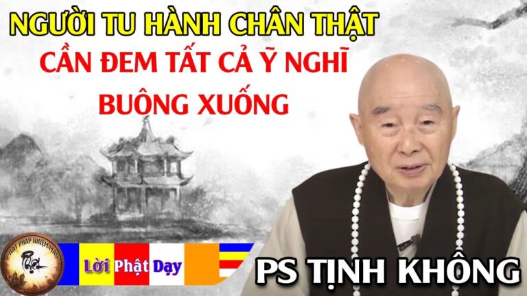 Người tu hành chân thật cần đem tất cả ý nghĩ buông xuống