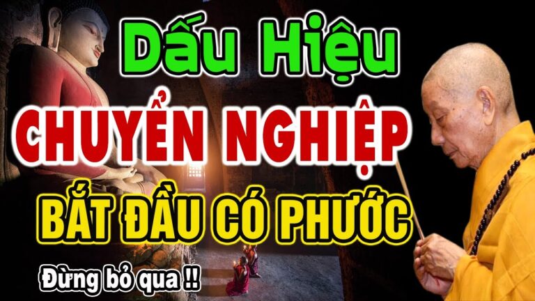 Dấu hiệu một người chuyển được Nghiệp và bắt đầu có Phước – HT. Thích Trí Quảng