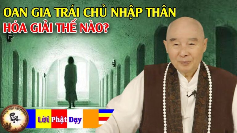 Người bị Oan gia trái chủ nhập thân hóa giải thế nào?