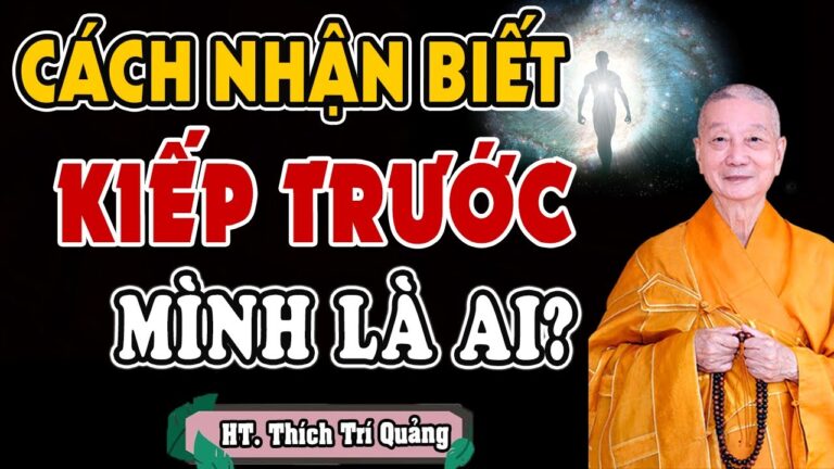 Mỗi Tối Bỏ Ra 15 Phút Nghe Lời Phật Dạy Sẽ Biết “KIẾP TRƯỚC KIẾP SAU” Của Mình Là Ai?Làm Nghề Gì?