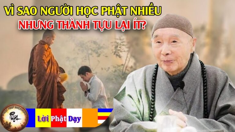 Vì sao người học Phật nhiều nhưng người thành tựu lại ít?