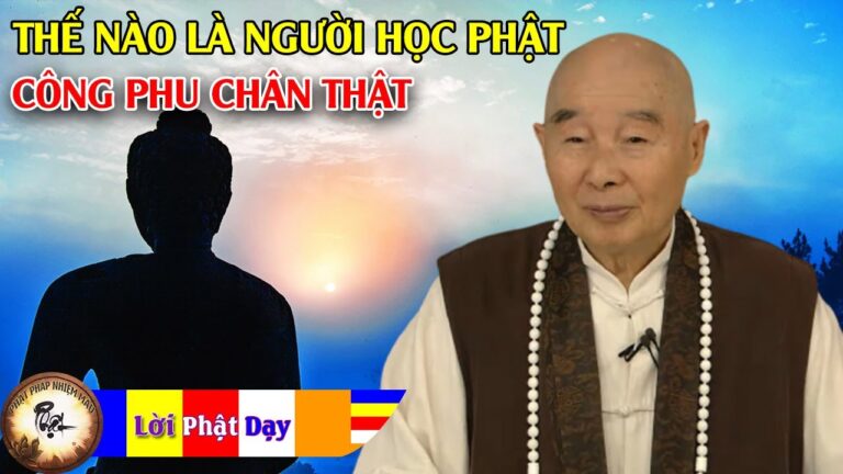 Thế nào là người học Phật có công phu chân thật?