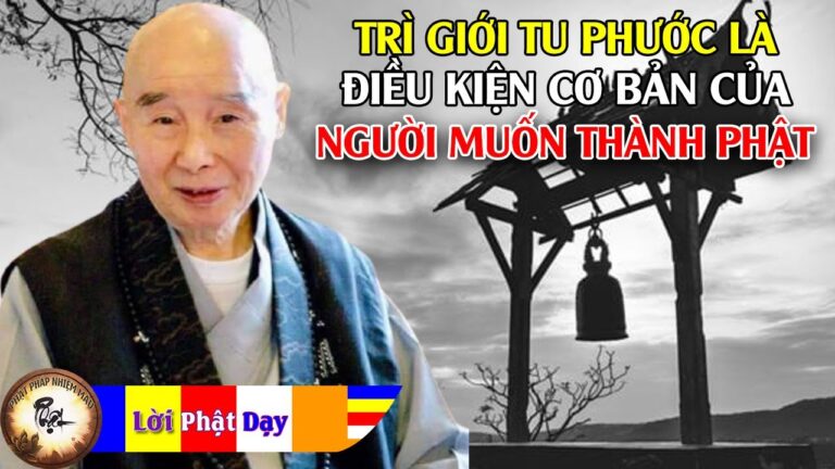 Trì giới tu phước là điều kiện cơ bản của người muốn thành Phật