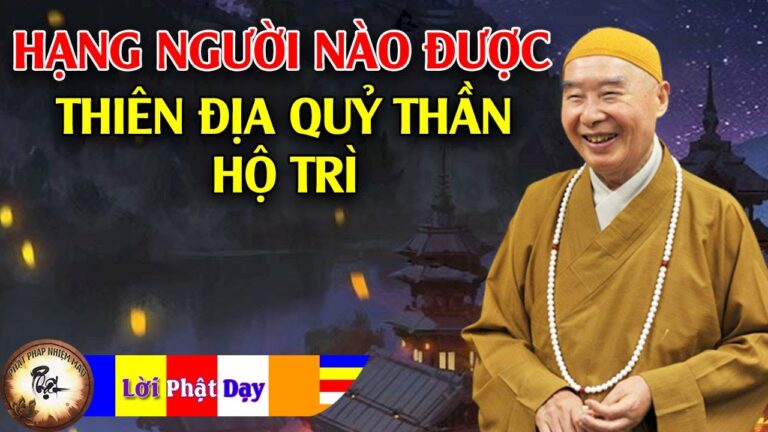 Hạng Người Nào Được Thiên Địa Quỷ Thần Hộ Trì?