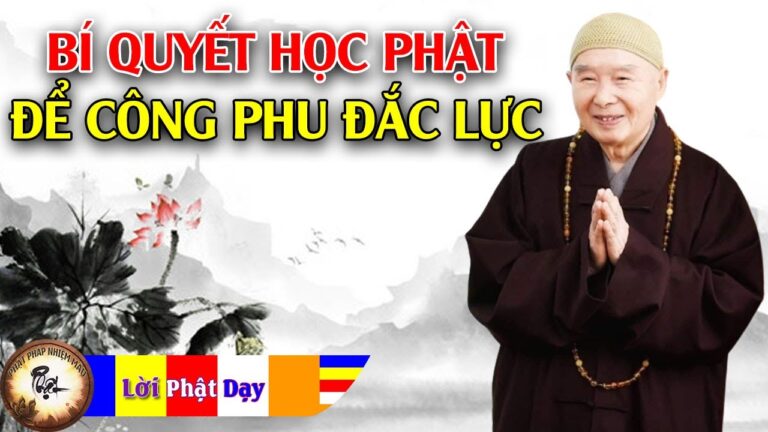 Bí quyết học Phật để Công Phu Đắc Lực