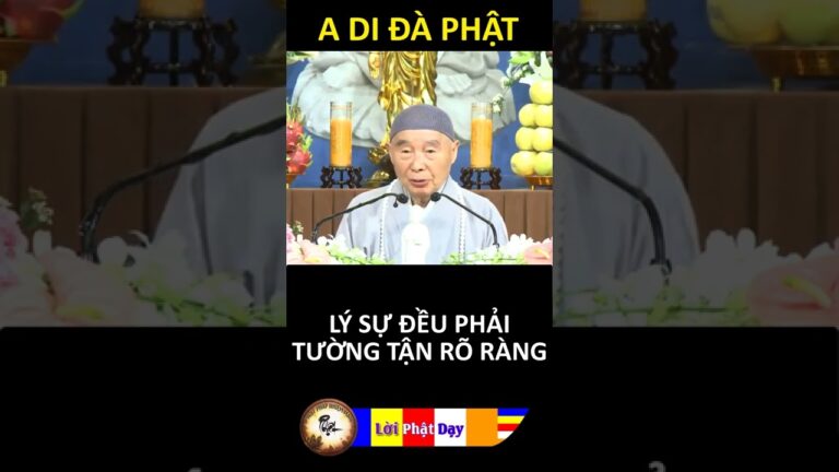 LÝ SỰ ĐỀU PHẢI TƯỜNG TẬN RÕ RÀNG – Pháp Sư Tịnh Không | Phật Pháp Nhiệm Màu