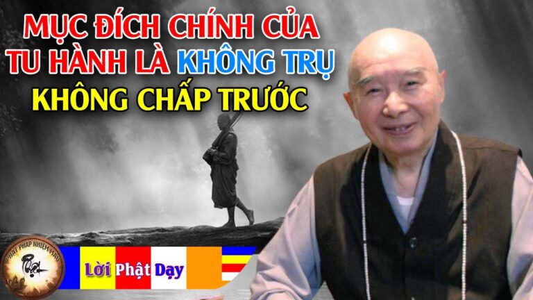 Mục đích chính của tu hành là không trụ, không chấp trước