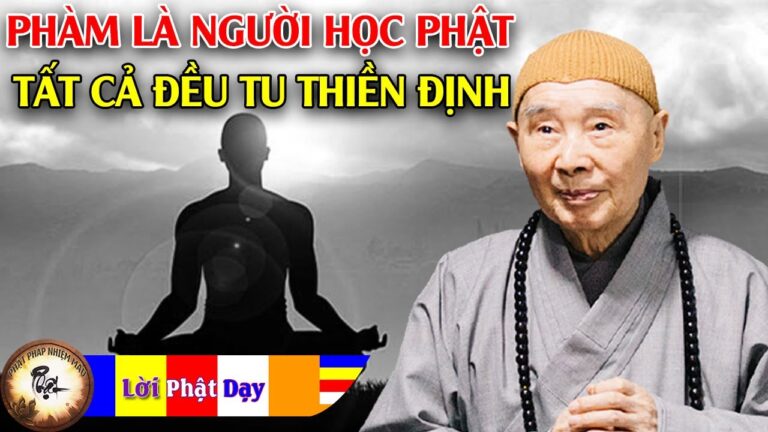 Phàm là người học Phật tất cả đều tu thiền định