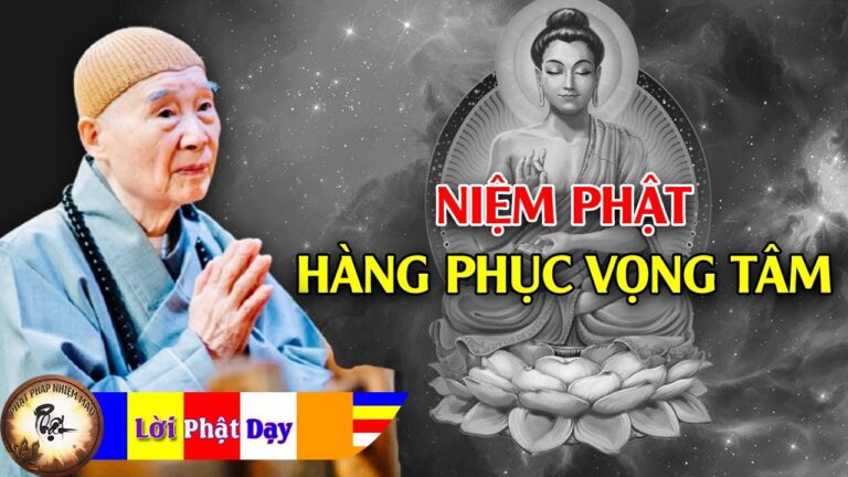 Niệm Phật hàng phục vọng tâm – Pháp Sư Tịnh Không | Phật Pháp Nhiệm Màu