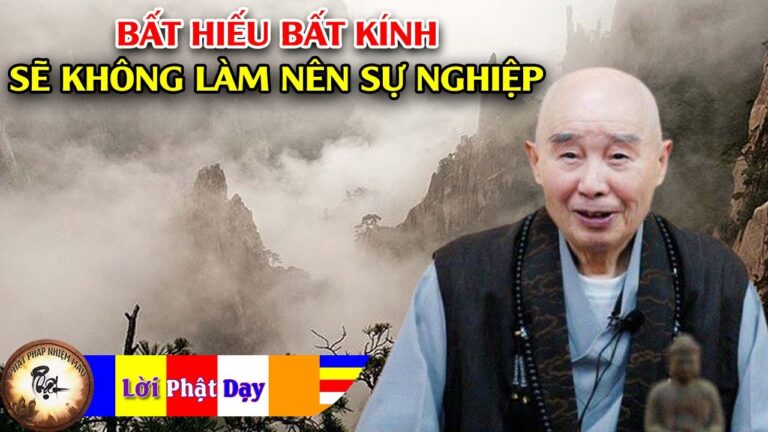 Bất Hiếu, Bất Kính Sẽ Không Làm Nên Sự Nghiệp