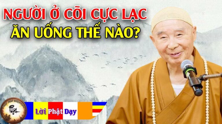 Người ở cõi Tây Phương Cực Lạc ăn uống như thế nào?