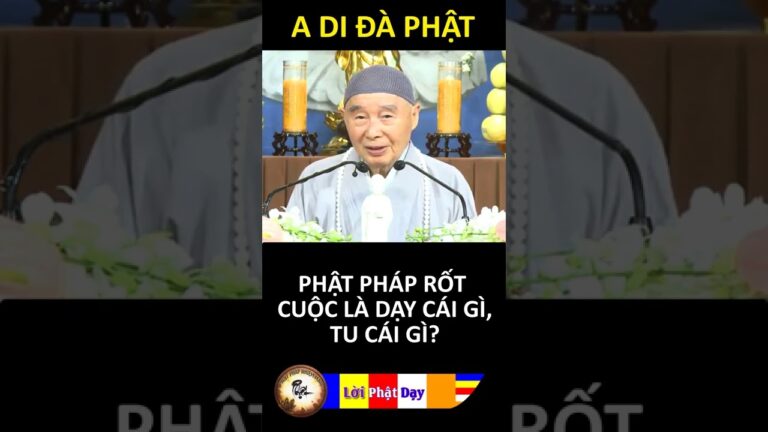 PHẬT PHÁP RỐT CUỘC LÀ DẠY CÁI GÌ TU CÁI GÌ? Pháp Sư Tịnh Không | Phật Pháp Nhiệm Màu