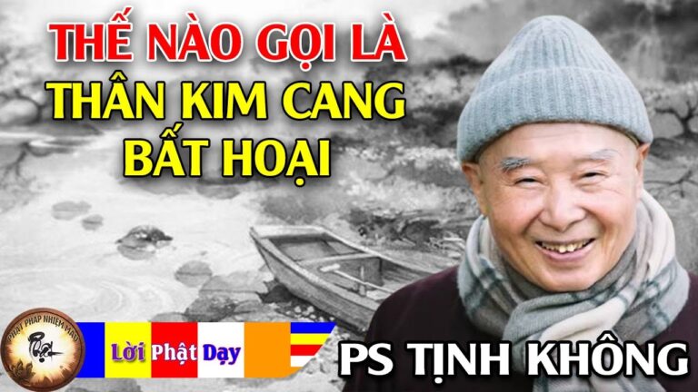 Thế nào gọi là Thân kim cang bất hoại?