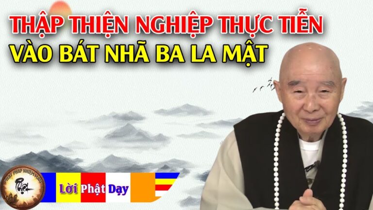 Thập thiện nghiệp thực tiễn vào BÁT NHÃ BA LA MẬT