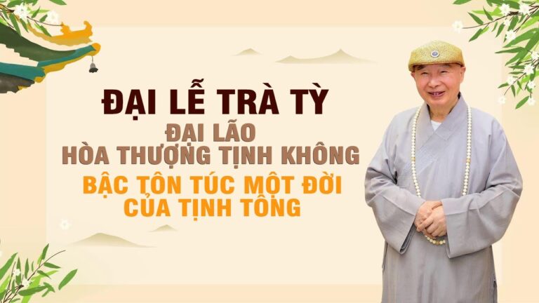 ĐẠI LỄ TRÀ TỲ – Đại Lão Hòa Thượng Tịnh Không – Bậc Tôn Túc Một Đời của Tịnh Tông