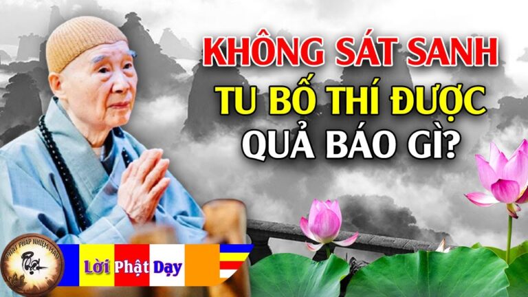 Người không sát sanh tu Bố thí được quả báo gì?