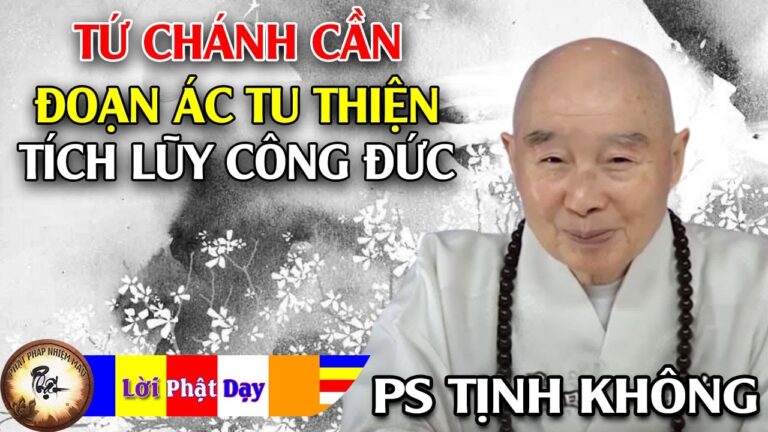 Tứ Chánh Cần – Đoạn Ác Tu Thiện Tích Luỹ Công Đức