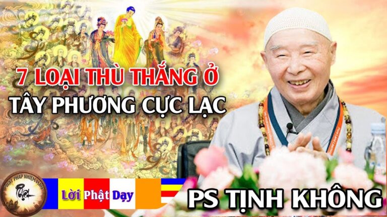 7 loại Thù Thắng ở Tây Phương Cực Lạc