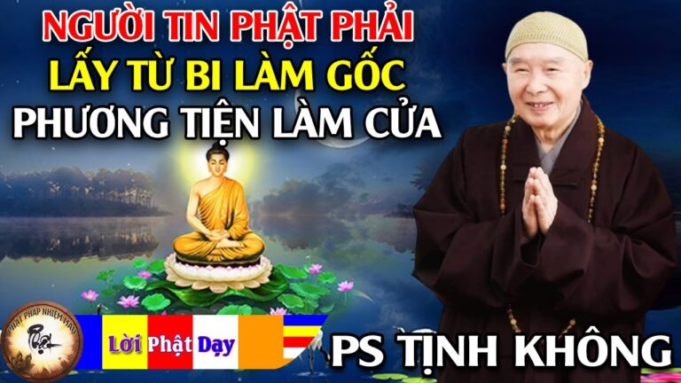 Người tin Phật phải lấy từ bi làm gốc, phương tiện làm cửa