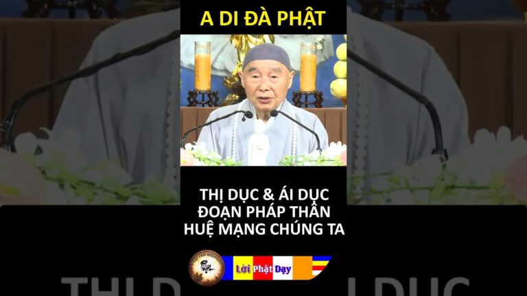 THỊ DỤC và ÁI DỤC ĐOẠN PHÁP THÂN HUỆ MẠNG CHÚNG TA – Pháp Sư Tịnh Không | Phật Pháp Nhiệm Màu