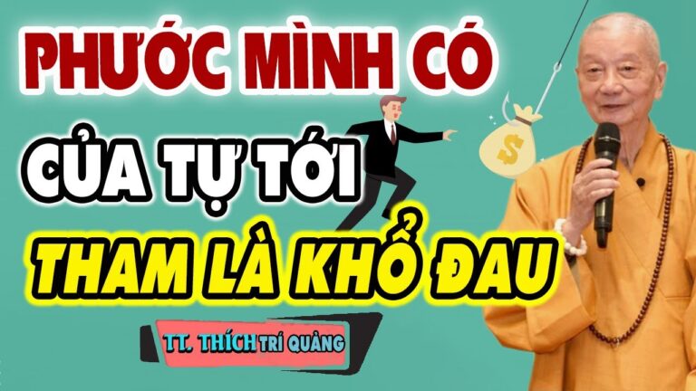 Phật Dạy Càng Tham Càng Khổ Đau, Buông Bỏ Bớt Tham Vọng Đời Tự Khắc Đủ Đầy | Thầy Thích Trí Quảng