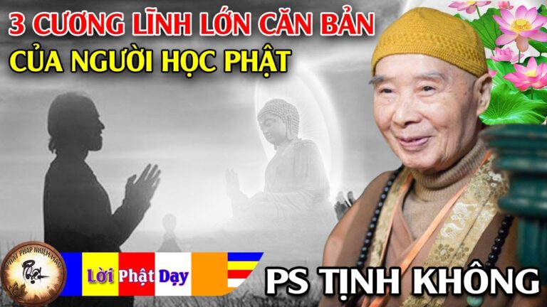 3 Cương lĩnh lớn căn bản của người học Phật