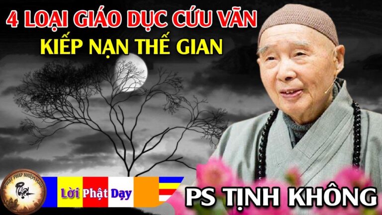 4 loại Giáo dục cứu vãn kiếp nạn Thế gian