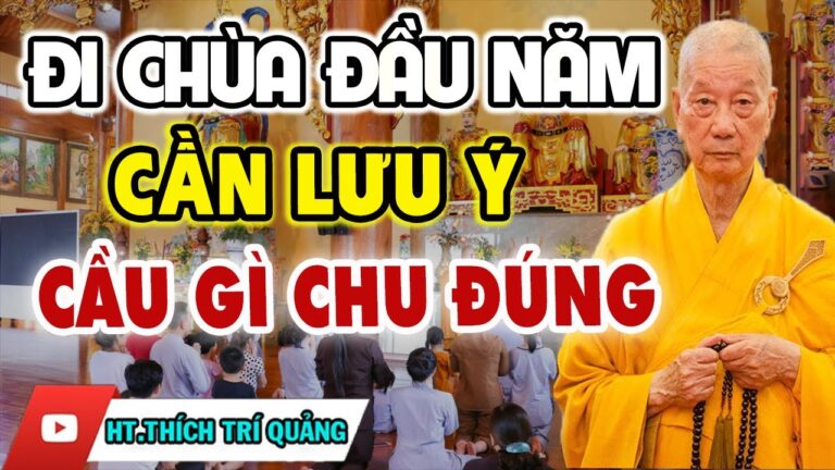 Đi Chùa Nên Cầu Nguyện – Lễ Phật Như Thế Nào Cho Đúng Để Tâm An, Lòng Thanh Tịnh