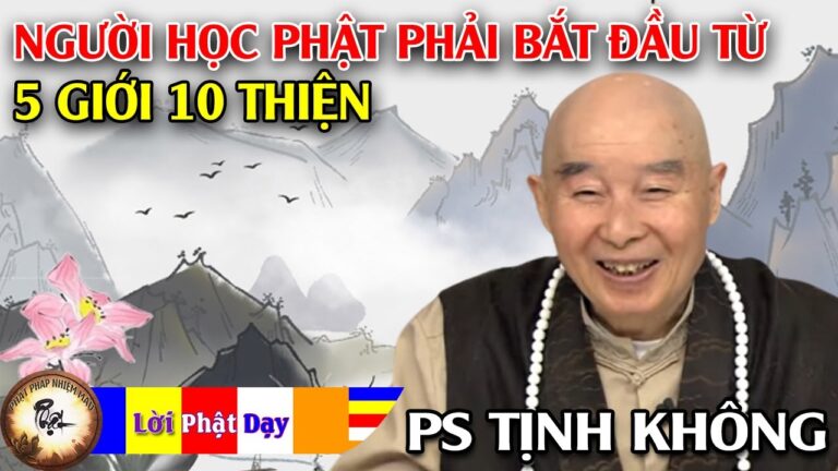 Người học Phật phải bắt đầu từ 5 Giới 10 Thiện