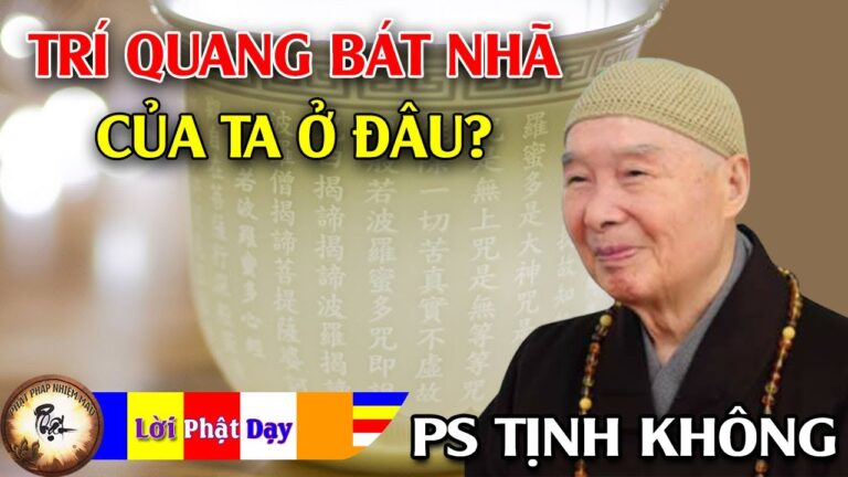 Trí Quang Bát Nhã của chúng ta ở đâu?