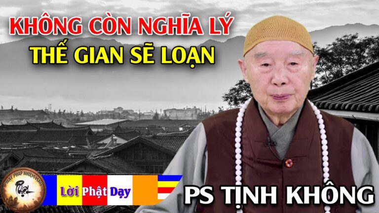 Không còn nghĩa lý, thế gian sẽ loạn