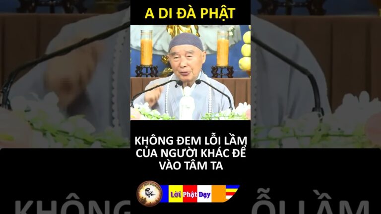 KHÔNG ĐEM LỖI LẦM CỦA NGƯỜI KHÁC ĐỂ VÀO TÂM TA – Pháp Sư Tịnh Không | Phật Pháp Nhiệm Màu