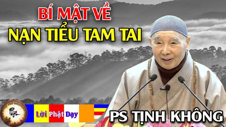 Bí mật về nạn Tiểu Tam Tai – Hòa Thượng Tịnh Không | Phật Pháp Nhiệm Màu