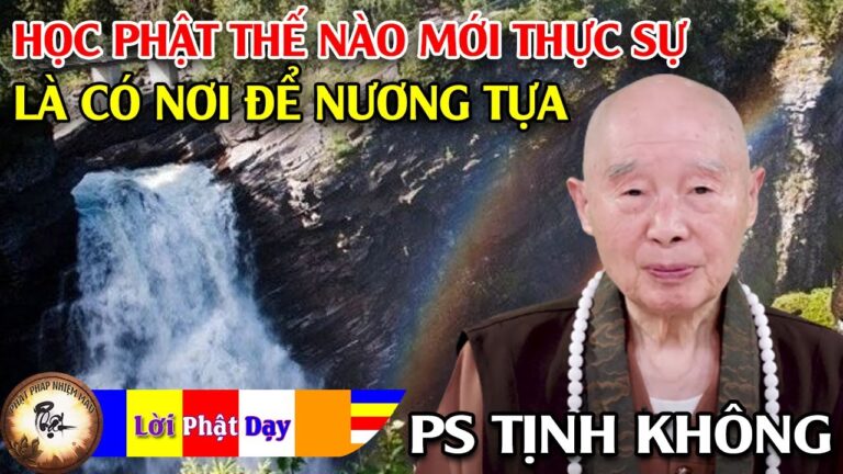 Học Phật Thế Nào Mới Thực Sự Là Có Nơi Để Nương Tựa?