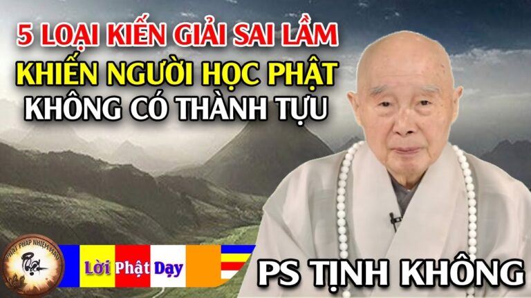 5 loại Kiến giải sai lầm khiến người học Phật không có thành tựu