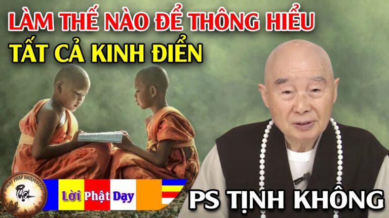 Làm thế nào để thông hiểu tất cả Kinh điển?