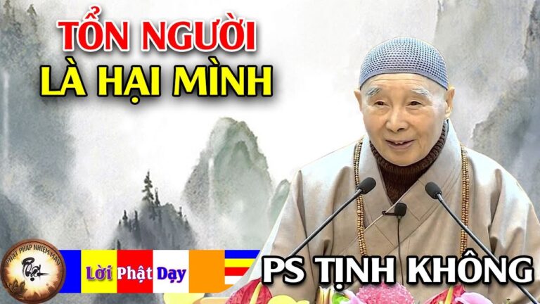 Tổn người là hại mình – HT Tịnh Không | Phật Pháp Nhiệm Màu