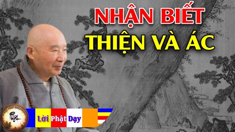 Nhận biết Thiện và Ác – Hòa Thượng Tịnh Không