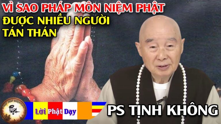 Vì sao pháp môn niệm Phật được nhiều người tán thán?