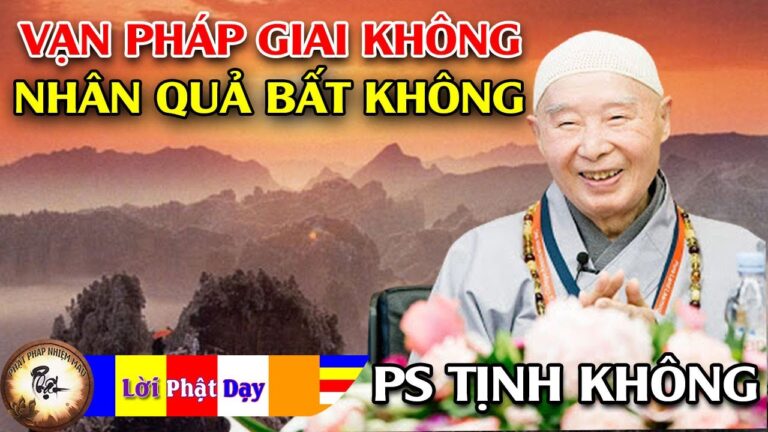 Vạn pháp giai không, Nhân quả bất không – HT Tịnh Không trả lời vấn đáp