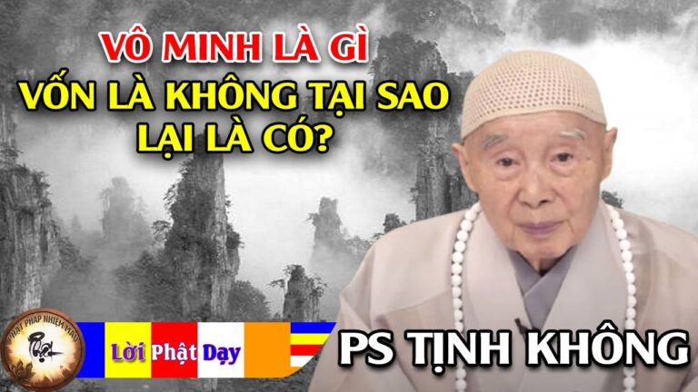 Vô minh là gì, vốn là không tại sao lại là có? Pháp Sư Tịnh Không thuyết pháp | Phật Pháp Nhiệm Màu