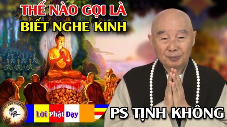 Thế nào gọi là biết nghe Kinh? Hòa Thượng Tịnh Không | Phật Pháp Nhiệm Màu