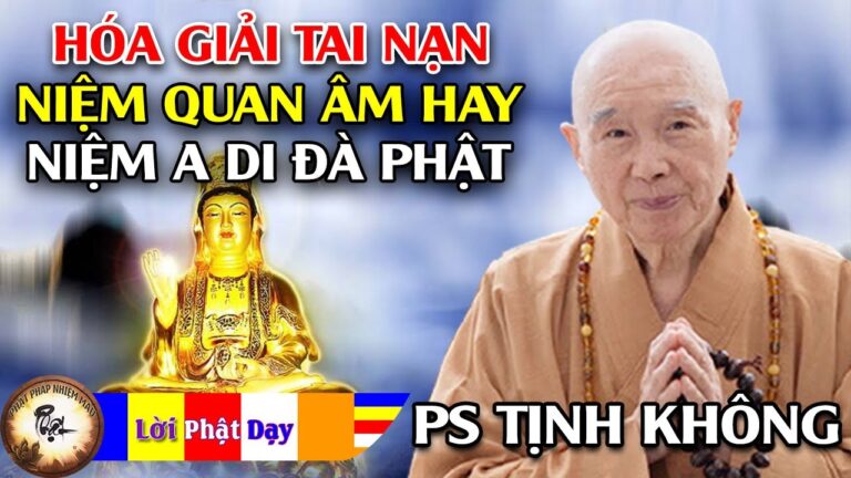 Hóa giải tai nạn niệm Quan Âm hay niệm A Di Đà Phật? Pháp Sư Tịnh Không | Phật Pháp Nhiệm Màu